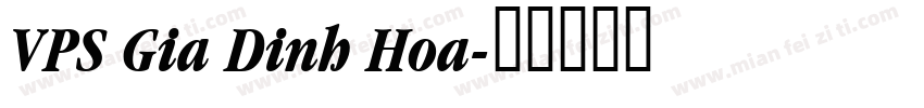 VPS Gia Dinh Hoa字体转换